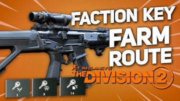 The Division 2: Faction Key Farm Route for High End Loot!