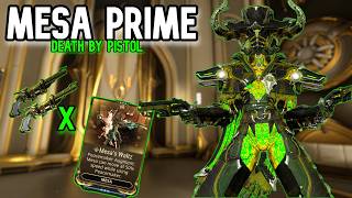The Ultimate Gunslinger - Mesa Prime Build [Warframe]