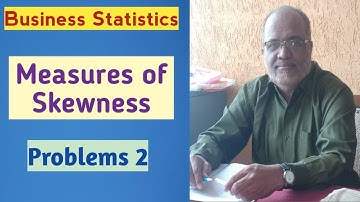 Business Statistics I Measures of Skewness I Problems I Part 2 I Khans Commerce Tutorial I Khan Sir