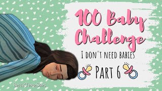 🙅‍♀️ I Don't Need Babies 🙅‍♀️ | 100 BABY CHALLENGE (SIMS 4): Funfetti Season 1, Episode 6