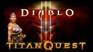 Titan Quest VS Diablo 3 : Like & Dislikes