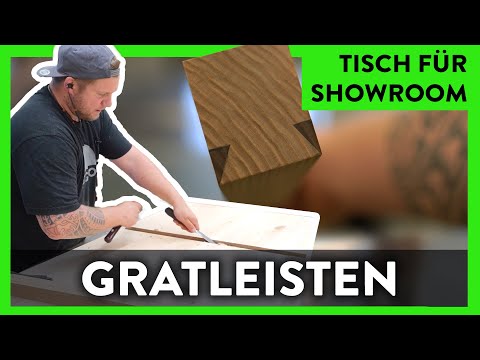 Eschetisch für den Showroom - Gratleisten mit Arbeit gegen das Arbeiten ?