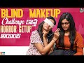 Blind makeup challenge   horror getup   makeup challenge with souji  siris world