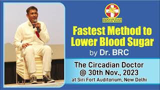 Fastest Method to Lower Blood Sugar by Dr. BRC