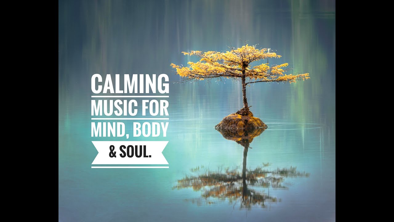 Calming Music For Stress Free Relaxing Music Meditation Music Deep