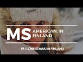 American, In Finland | Christmas in Finland Ep.1