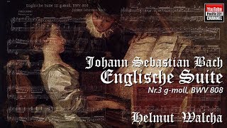 J. S. Bach: Englische Suite Nr.3 g-moll, BVW 808