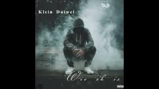 Klein Duiwel - Wie_ek_is (Official Audio)