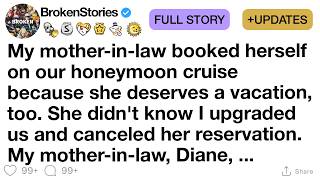 [FULL STORY] My mother-in-law booked herself on our honeymoon cruise because she deserves a vacation Honeymoon With My Mother In Law Full