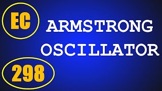 ElexCkts | Lecture-298 | Armstrong Oscillators