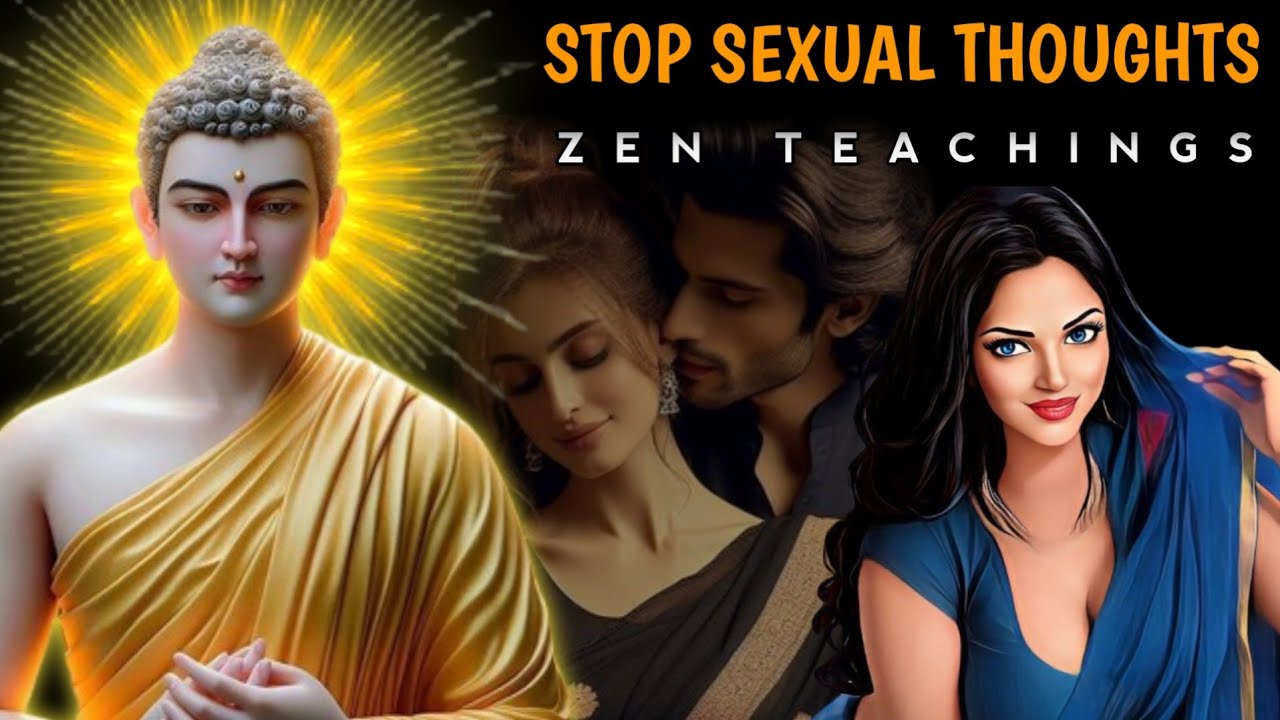 How To Stop Sexual Thoughts- Zen Story || Buddha Moral Wisdom - YouTube
