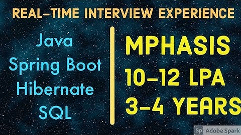 MPHASIS INTERVIEW EXPERIENCE JAVA,  SPRING BOOT,  HIBERNATE, JPA / REAL-TIME INTERVIEW EXPERIENCE