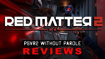 Red Matter 2 | PSVR2 REVIEW