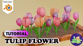 Blender (4.5) Tutorial : How to Model a Cute Stylized Tulip Garden 🌷✨