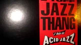 2 Tuff &quot;Jazz Thang&quot; (Joey Negro Mix) 1991