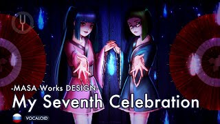 [Vocaloid на русском] My Seventh Celebration [Onsa Media]