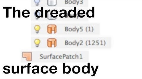 Fusion 360 the dreaded surface body problem and solution
