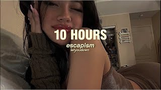 [10 Hours] Escapism (Sped Up + Lyrics) A Little Context If You Care To Listen