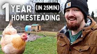 1 YEAR HOMESTEADING on our 2.5 Acre HOMESTEAD (In 25 Minutes)