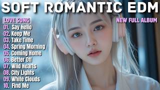 SOFT MELODIC EDM || SAY HELLO || NEW SONG PLAYLIST 2026 screenshot 4