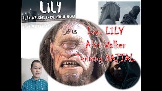 LAGU LILY ALAN WALKER TENTANG DAJJAL, BENARKAH ?