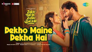 Dekho Maine Dekha Hai | Zara Hatke Zara Bach Ke | Vicky Kaushal | Sara Ali Khan | Lata Mangeshkar