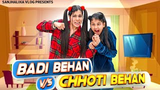 Badi behan vs Choti Behan | Sanjhalika Vlog