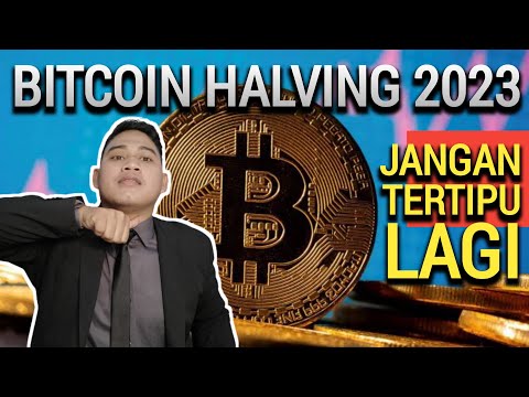 JANGAN TERTIPU !! BITCOIN HALVING 2023 ?? PERSIAPKAN DARI SEKARANG !!