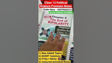Class 12 Political Science Notes Session 2021-22 | NCERT + PYQs + Imp. Topics | Order Now 6397662212