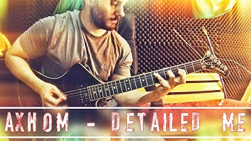 AXHOM - Detailed me (LYRICS)