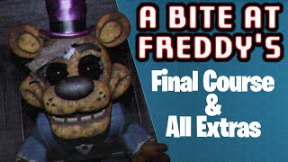 A Bite At Freddys The Final Course Playthrough And All Extras