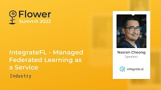 Flower Summit 2022 | IntegrateFL - Managed Federated Learning as a Service