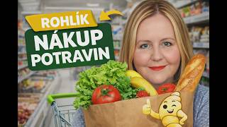 Velký Nákup Potravin Z Rohlíku Kolik Jsem Utratila?