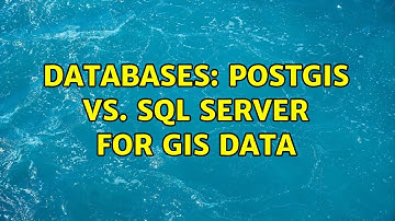 Databases: PostGIS vs. SQL Server for GIS data (3 Solutions!!)