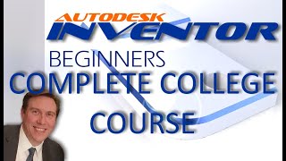 Autodesk Inventor Complete College Course for Beginners with Training Guide