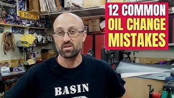 12 Common oil change mistakes