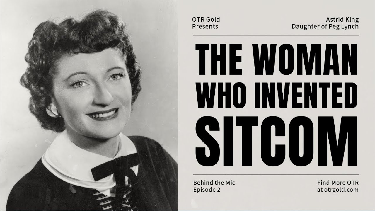 Thumbnail for Peg Lynch, The Woman Who Invented Sitcom | Astrid King | Behind the Mic