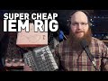 The Cheapest In-Ear Monitor (IEM) Setup - That You Might Already Own!