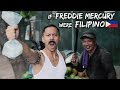 If freddie mercury were filipino queen parody