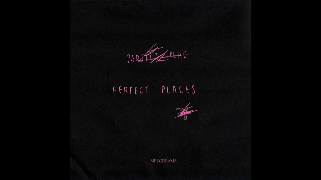 Lorde - Perfect Places (Extended Version)