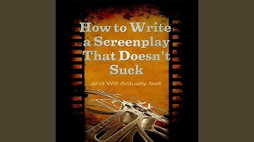 How to Write a Screenplay That Doesn