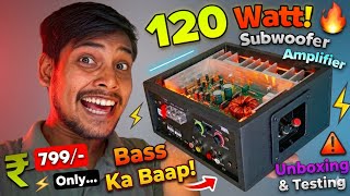 I Tested 120 Watt Deep Bass Car Amplifier Only At ₹799/- Rupees.. | 12 Volt Class AB Mono Amplifier
