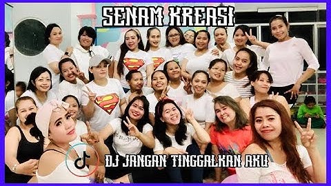 SENAM KREASI || DJ Jangan Tinggalkan Aku || TikTok Viral || Sanggar Senam Syantik