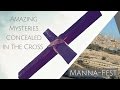 Amazing Mysteries Concealed in the Cross | Episode 836