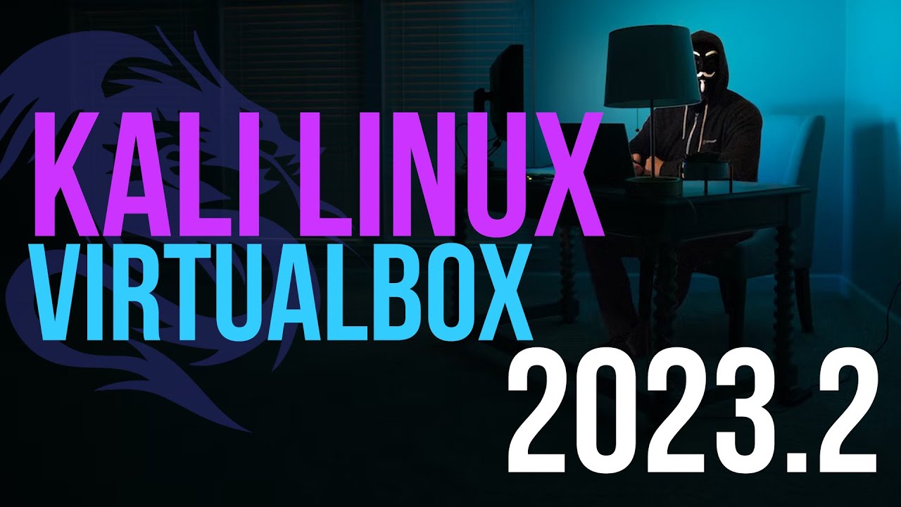 Install Kali Linux on VirtualBox 2023  Kali Linux 20232