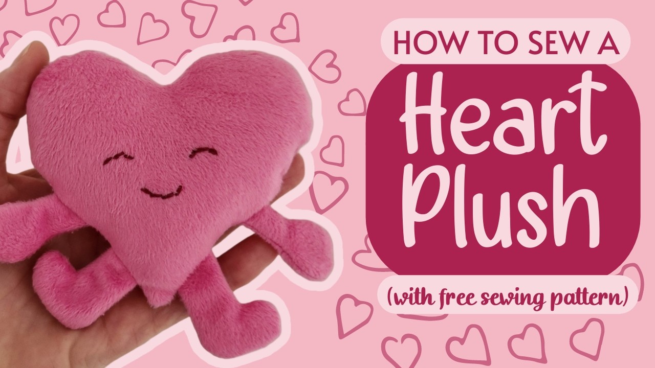 How to sew a Heart Plush Toy | Cute and easy plush toy sewing tutorial ...