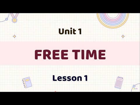 Video Unit 1: Free time - Lesson 1 - i-Learn Smart World -... - youtube