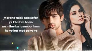 Tere Dard Mein Mar Jaaun (LYRICS) Altamash Faridi _ Abhishek K_ Jennifer _ Sad Song _ Tere Dard Mein