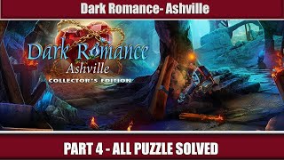 [HOGBOT]Dark Romance: Ashville Walkthrough PART 4 - ALL PUZZLE SOLVED