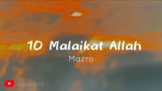 10 Malaikat Allah | Mazro Version Lirik/Lyrics